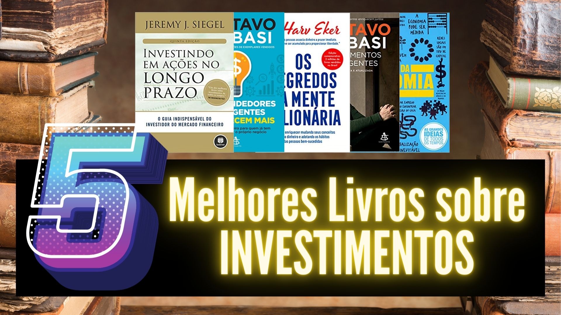 5 Melhores Livros Sobre INVESTIMENTOS - Revista Styllus