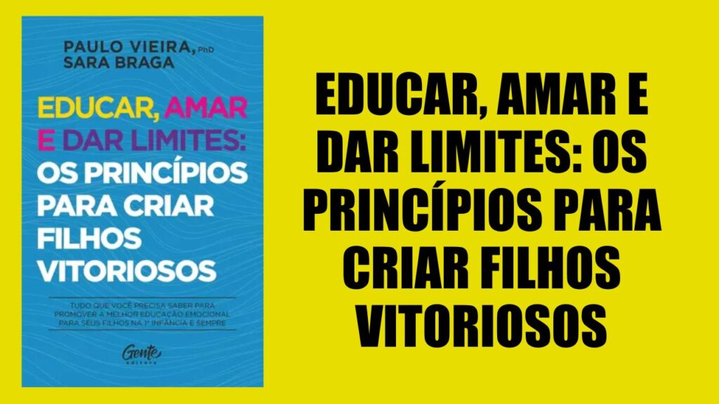 LIVRO - Educar, Amar e Dar Limites