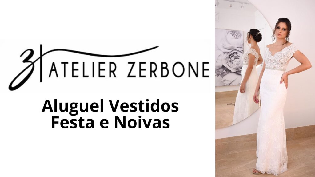  Atelier Zerbone: Elegância para Festas e Noivas  