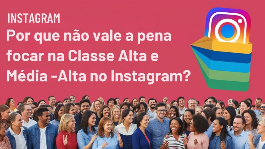  Não foque nos ricos no Instagram 