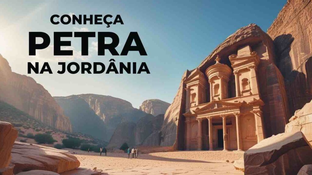 Conheça Petra na Jordânia